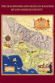 MAP OF OLD SPANISH AND MEXICAN RANCHOS OF LA COUNTY poster historic 24X36