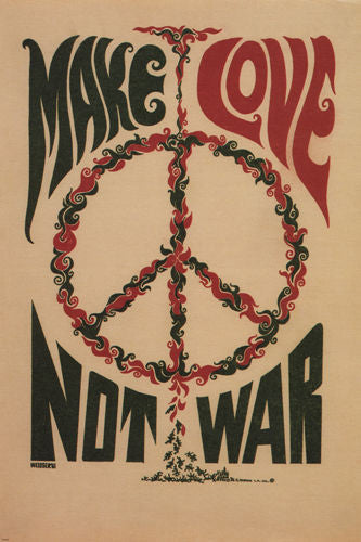 MAKE LOVE NOT WAR anti-war poster USA 1967 24X36 CLASSIC collectors ART - SW0