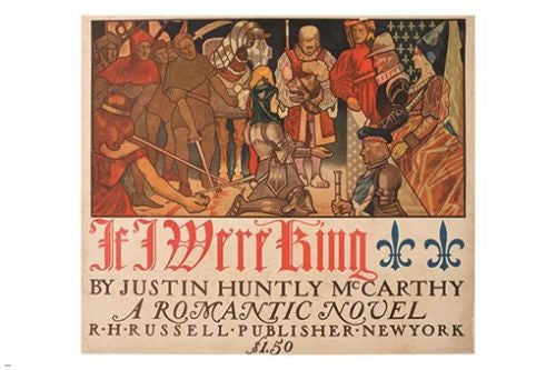 if i were KING - CHARLES ARCHIBALD MACLELLAN vintage book cover poster 24X36