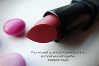 LIPSTICK Rouge INSPIRATIONAL Poster 24X36 DRAMA Liz Taylor Quote SELF HELP