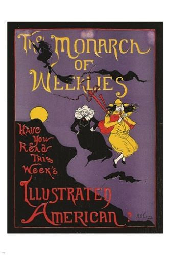 the MONARCH of WEEKLIES - ILLUSTRATED AMERICAN vintage mag poster 24X36 HOT