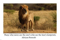 Motivational LION FOOTPRINTS POSTER African Proverb 24X36 ANIMAL wisdom
