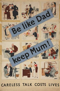 BE LIKE DAD - KEEP MUM anti-rumor and careless talk VINTAGE AD POSTER 24X36