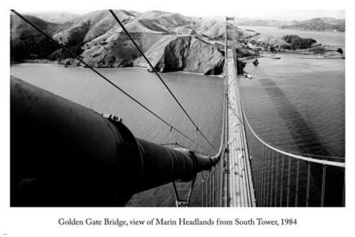 GOLDEN GATE BRIDGE marin headlands view from SOUTH TOWER arts poster 24X36