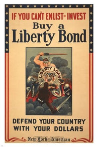 vintage war poster LIBERTY BOND: IF YOU CAN'T ENLIST - INVEST unique 24X36