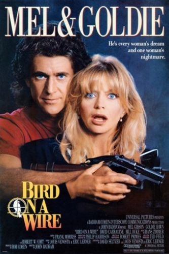 classic movie poster BIRD ON A WIRE mel GIBSON goldie HAWN 24X36 comedy HOT