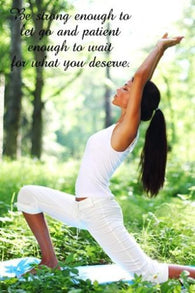 Yoga Woman STRENGTH PATIENCE Motivational Poster Quote 24X36 peaceful serene