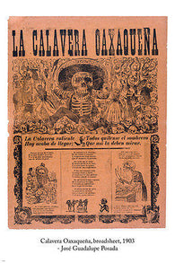 josé guadalupe posada- calavera oaxaqueña BROADSHEET VINTAGE POSTER 24X36