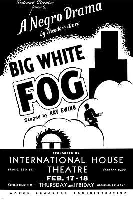 FEDERAL THEATRE presents BIG WHITE FOG wpa arts 24X36 poster 1938 exquisite