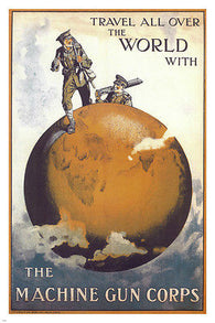 travel with the MACHINE GUN CORPS vintage war poster UK 1919 24X36 political