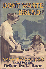 DON'T WASTE BREAD vintage ad poster...UNITED KINGDOM 1917 24X36 COLLECTOR'S