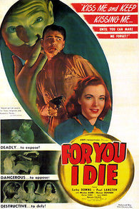 film noir FOR YOU I DIE movie poster DOWNS LANGTON spooky violent 24X36