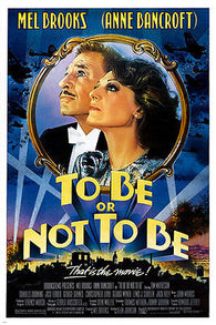 to BE or NOT to BE movie poster COMEDY mel BROOKS anne BANCROFT witty 24X36