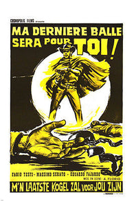 CLASSIC FRENCH film the LAST BULLET will be for YOU fabio TESTI 24X36