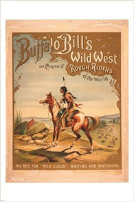 buffalo bill's redcloud WILD WEST VINTAGE POSTER horse indian UNIQUE 24X36