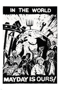 in the WORLD MAY DAY is OURS political poster SOUTH AFRICA 1989 24X36 HOT!