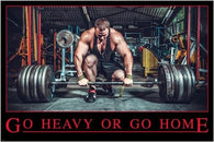motivational inspirational poster GO HEAVY OR GO HOME weight lifting 24X36