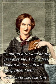 english author CHARLOTTE BRONTE inspirational QUOTE POSTER 24X36 free will