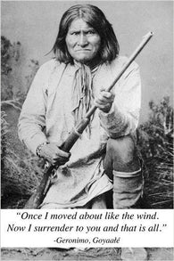GERONIMO inspirational photo quote poster 