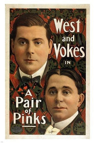 WEST and VOKES in A PAIR OF PINKS vintage theater poster POLITICAL NEW 2X36