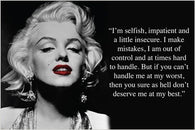 MARILYN MONROE QUOTE photo poster IF YOU CAN'T HANDLE ME AT MY WORST...24X36