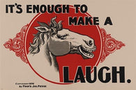 it's enough to make a horse laugh VINTAGE AD POSTER 1896 FUNNY CLASSIC 24X36