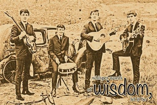 WHISPER WORDS OF WISDOM LET IT BE beatles quote photo poster RARE NEW 24X36