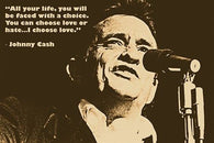 JOHNNY CASH PHOTO QUOTE POSTER you can choose love or hate LOVE 24X36 rare