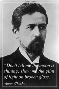 inspirational PHOTO QUOTE poster ANTON CHEKHOV russian playwright 24X36 HOT