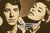 1967 DUSTIN HOFFMAN from THE GRADUATE movie quote poster ANNE BANCROFT 24X36