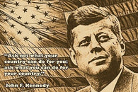 JOHN F. KENNEDY quote poster ASK NOT WHAT YOUR COUNTRY CAN DO FOR YOU 24X36