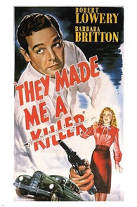 THEY MADE ME A KILLER vintage movie poster ROBERT LOWERY guns women 24X36
