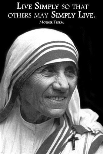 MOTHER TERESA QUOTE inspirational poster 24X36 LIVE SIMPLY wisdom TRUTH