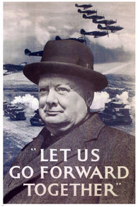 CHURCHILL's Let's Us Go Forward Together PROPAGANDA POSTER UK 1940 24X36