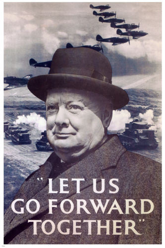 CHURCHILL's Let's Us Go Forward Together PROPAGANDA POSTER UK 1940 24X36
