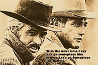 BUTCH CASSIDY AND THE SUNDANCE KID vintage western movie quote poster 24X36