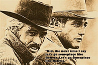 BUTCH CASSIDY AND THE SUNDANCE KID vintage western movie quote poster 24X36