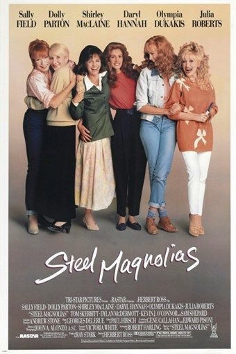 SHIRLEY MACLAINE JULIA ROBERTS steel magnolias CLASSIC MOVIE POSTER 24X36