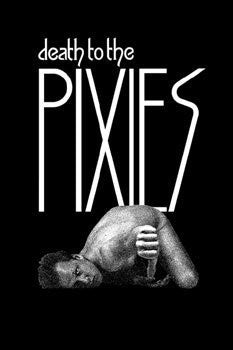 DEATH TO THE PIXIES POSTER Alternative Rock NEW 24x36