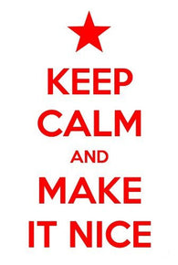 KEEP CALM POSTER Make it Nice RARE HOT NEW 24x36