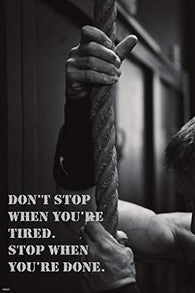 Don’t Stop When You’re Tired Gym Body Building Fitness Motivation Inspiration Quote Poster 24x36 Home Decor Print