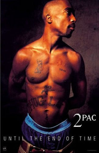 Tupac Shakur Poster Until the End of Time