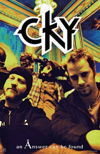CKY GROUP POSTER AN ANSWER CAN BE FOUND NEW 24X36 PRINT